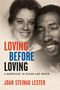 Joan Steinau Lester: Loving Before Loving, Buch