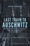 Sarah Federman: Last Train to Auschwitz, Buch