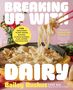 Bailey Ruskus: Breaking Up with Dairy, Buch