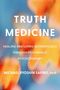 Michael Ryoshin Sapiro: Truth Medicine, Buch