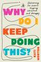 Kati Morton: Why Do I Keep Doing This?, Buch