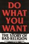 Bad Religion: Do What You Want, Buch