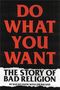 Bad Religion: Do What You Want, Buch