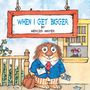 Mercer Mayer: When I Get Bigger (Little Critter), Buch