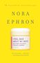 Nora Ephron: I Feel Bad about My Neck, Buch
