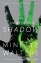 Minette Walters: The Chameleon's Shadow, Buch