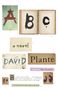 David Plante: ABC, Buch