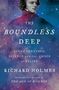 Richard Holmes: The Boundless Deep, Buch