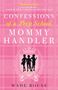 Wade Rouse: Confessions of a Prep School Mommy Handler, Buch