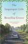 Susan Gregg Gilmore: The Improper Life of Bezellia Grove, Buch