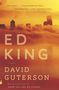 David Guterson: Ed King, Buch