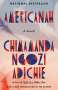 Chimamanda Ngozi Adichie: Americanah, Buch
