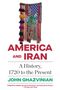 John Ghazvinian: America and Iran, Buch