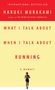 Haruki Murakami: What I Talk About When I Talk About Running, Buch, Buch