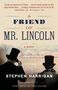 Stephen Harrigan: A Friend of Mr. Lincoln, Buch