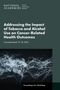National Academies of Sciences Engineering and Medicine: Addressing the Impact of Tobacco and Alcohol Use on Cancer-Related Health Outcomes, Buch