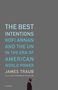 James Traub: The Best Intentions, Buch