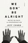 Jeff Chang: We Gon' Be Alright, Buch