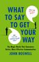 John Boswell: What to Say to Get Your Way, Buch
