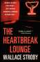 Wallace Stroby: The Heartbreak Lounge, Buch