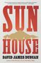 David James Duncan: Sun House, Buch