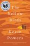 Kevin Powers: The Yellow Birds, Buch