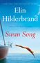 Text: „Elin Hilderbrand, Swan Song“. Eine Person in einem roten Badeanzug taucht elegant ins klare Wasser neben einem Boot., Buch