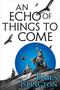 James Islington: An Echo of Things to Come, Buch