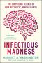 Harriet A Washington: Infectious Madness, Buch
