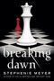 Stephenie Meyer: Breaking Dawn, Buch