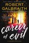 Robert Galbraith: Career of Evil, Buch
