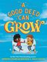 Jennifer Chambliss Bertman: A Good Deed Can Grow, Buch