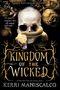 Kerri Maniscalco: Kingdom of the Wicked, Buch