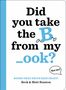 Beck Stanton: Books That Drive Kids Crazy!: Did You Take the B from My _Ook?, Buch