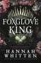 Hannah Whitten: The Foxglove King, Buch