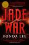 Fonda Lee: Jade War, Buch