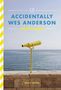 Wally Koval: Accidentally Wes Anderson Postcards, Buch