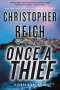 Christopher Reich: Once a Thief, Buch