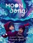 "Moon Song" und "Caldecott Medalist Michaela Goade". Zwei fröhliche Kinder im Schnee vor Nordlichtern, winterliche Szene., Buch