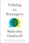 Malcolm Gladwell: Talking to Strangers, Buch