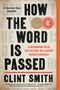 Clint Smith: How the Word Is Passed, Buch