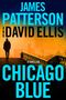 JAMES PATTERSON AND DAVID ELLIS, A THRILLER, CHICAGO BLUE. Eine Person geht eine Treppe hinauf, umgeben von einem orangefarbenen Hintergrund.