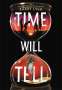 Barry Lyga: Time Will Tell, Buch
