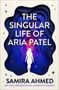 Samira Ahmed: The Singular Life of Aria Patel, Buch