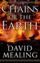 David Mealing: Chains of the Earth, Buch