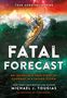Michael J Tougias: Fatal Forecast, Buch