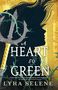 Lyra Selene: A Heart So Green, Buch