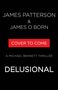 James Patterson: Delusional, Buch