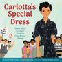 Carlotta Walls Lanier: Carlotta's Special Dress, Buch, Buch