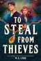 M K Lobb: To Steal from Thieves, Buch